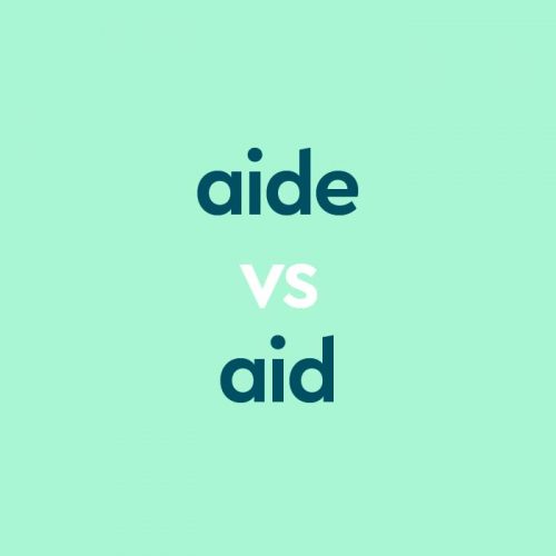 Aid vs. Aide: Helping Explain The Differences