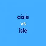 dark blue text "aisle vs isle" on blue background