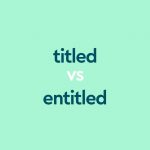 dark aqua text "titled vs entitled" on aqua background