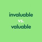 dark green text "invaluable vs valuable" on light green background