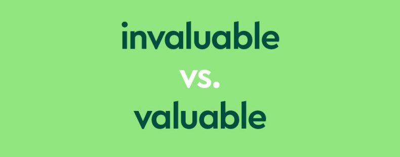 dark green text "invaluable vs valuable" on light green background