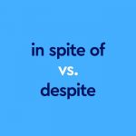 dark blue text "in spite of vs despite" on blue background