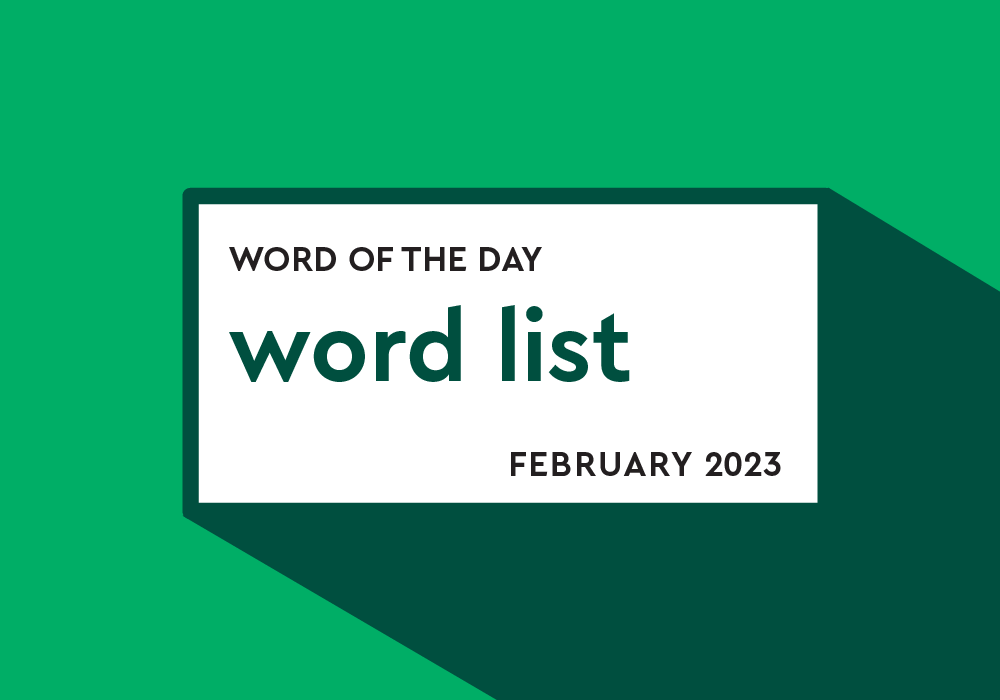 Word Of The Day Word List: February 2023