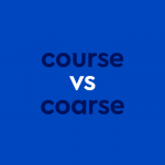 dark blue text "course vs coarse" blue background