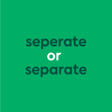 dark green text "seperate or separate" green background
