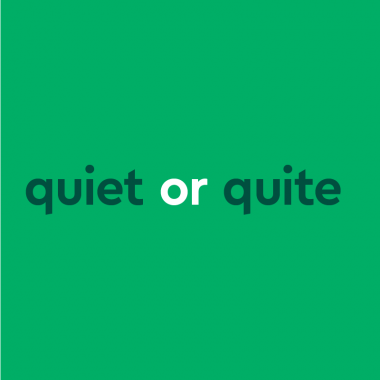 dark green text "quiet or quite" on green background