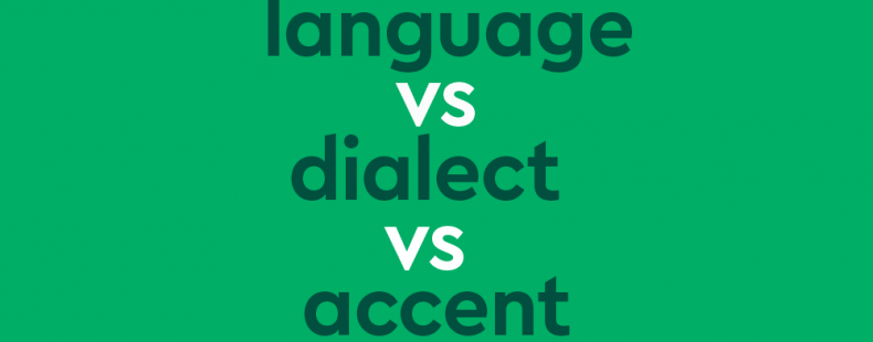 dark green text "language vs dialect vs accent" green background