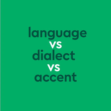 dark green text "language vs dialect vs accent" green background