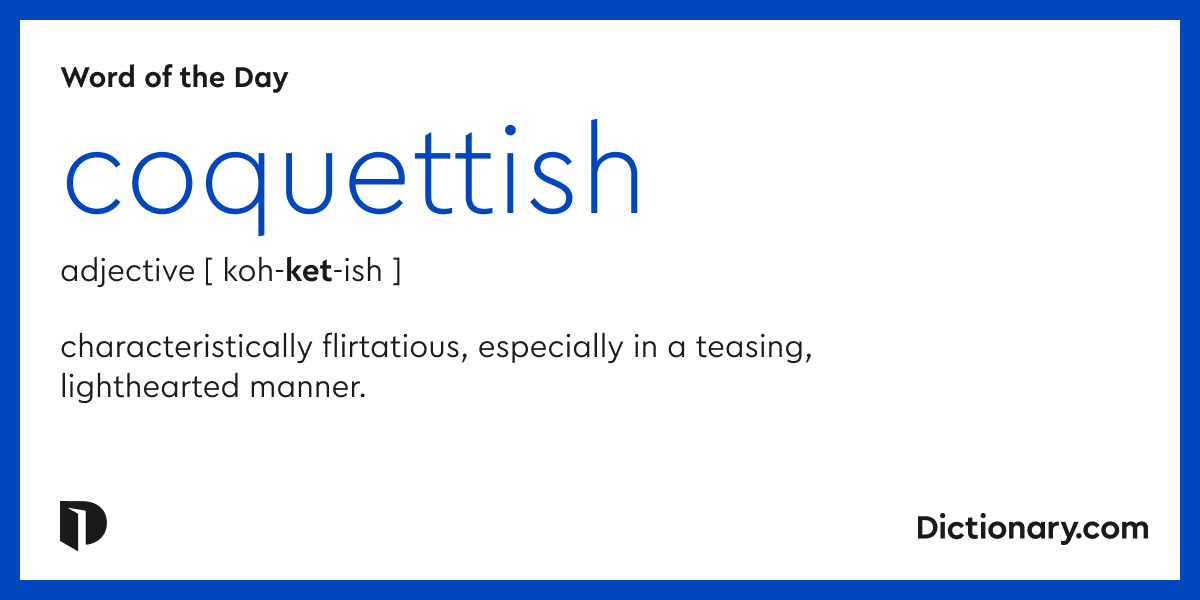 word-of-the-day-coquettish-dictionary