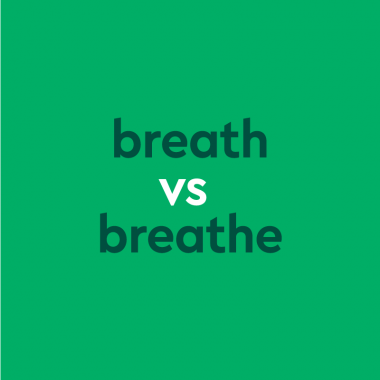 dark green text "breath vs breathe" green background