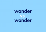 WONDER vs WANDER: How to Use Wonder vs Wander Correctly - Confused