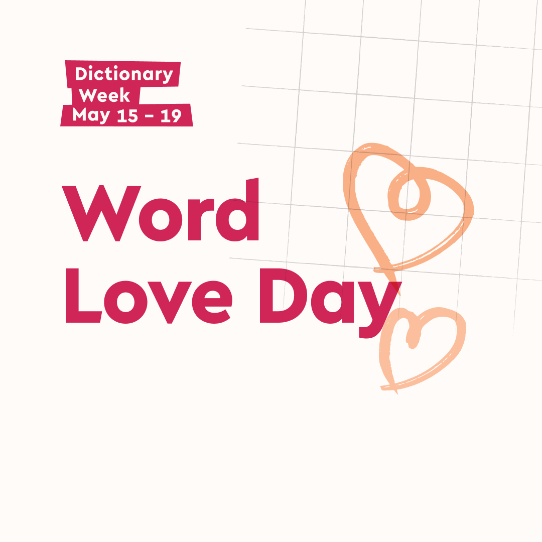 Dictionary Week: Word Love Day