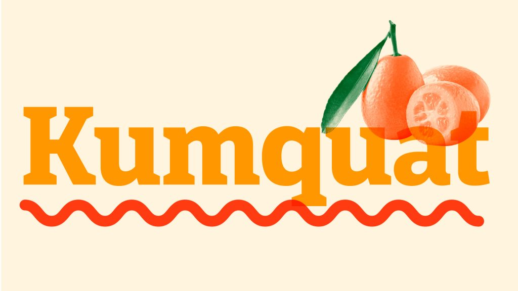 hard to spell, kumquat fruit