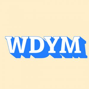 white blue text WDYM yellow background