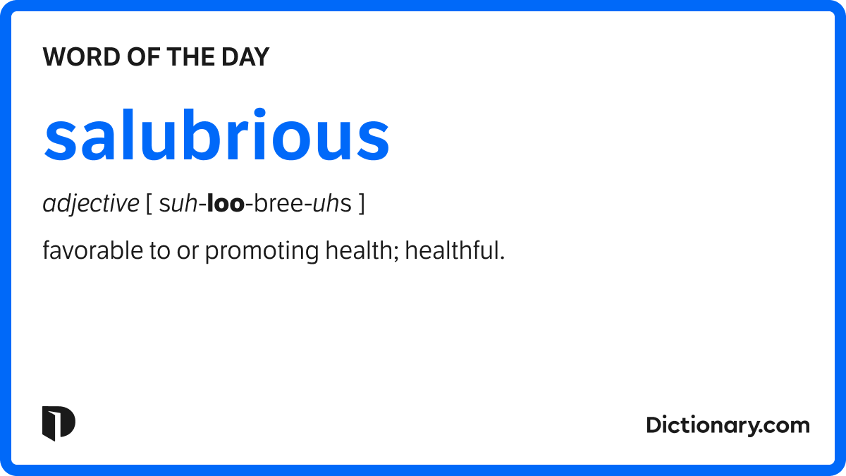 Word of the Day salubrious