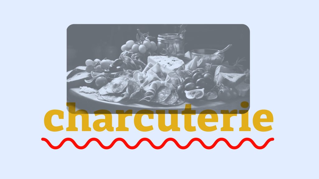 charcuterie spelling
