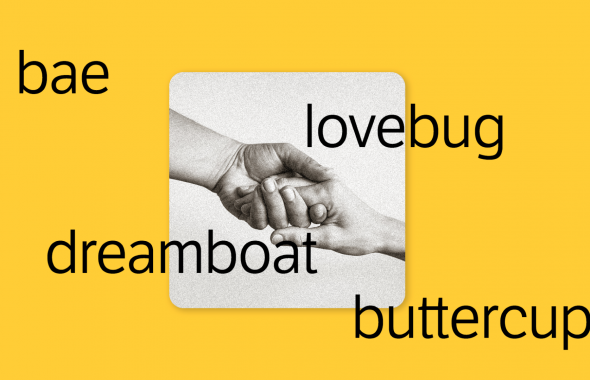 yellow background, terms in black: bae, lovebug, buttercup, dreamboat